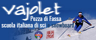 Vajolet - Scuola italiana di sci e snowboard di Pozza di Fassa